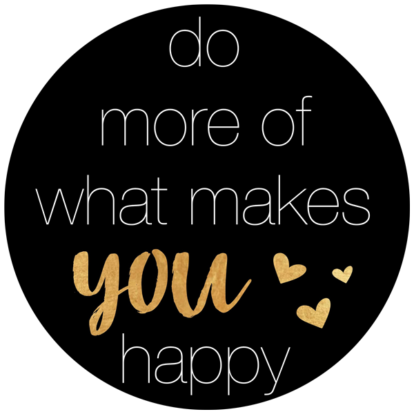 Do More what Makes you happy